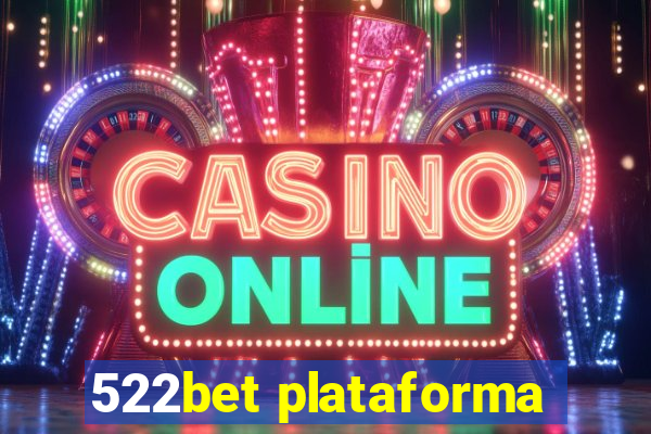 522bet plataforma